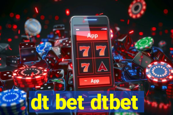 dt bet dtbet